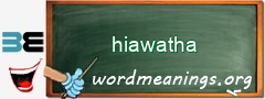 WordMeaning blackboard for hiawatha